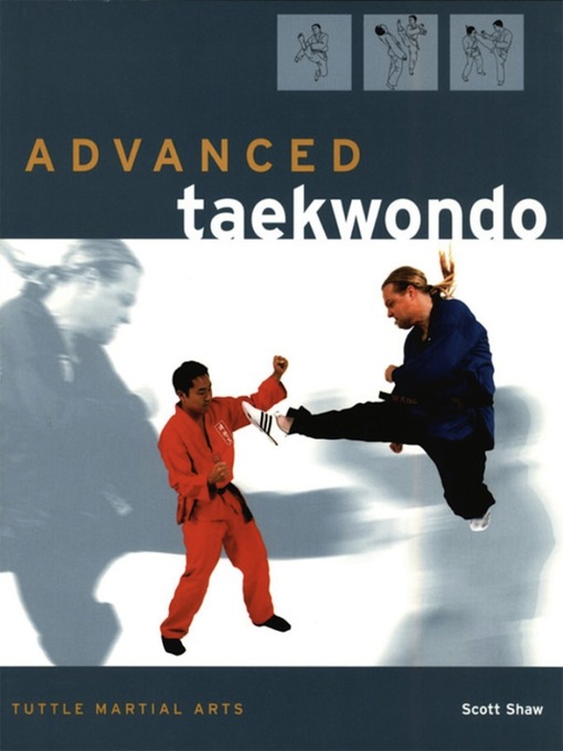 Title details for Advanced Taekwondo by Scott Shaw - Available